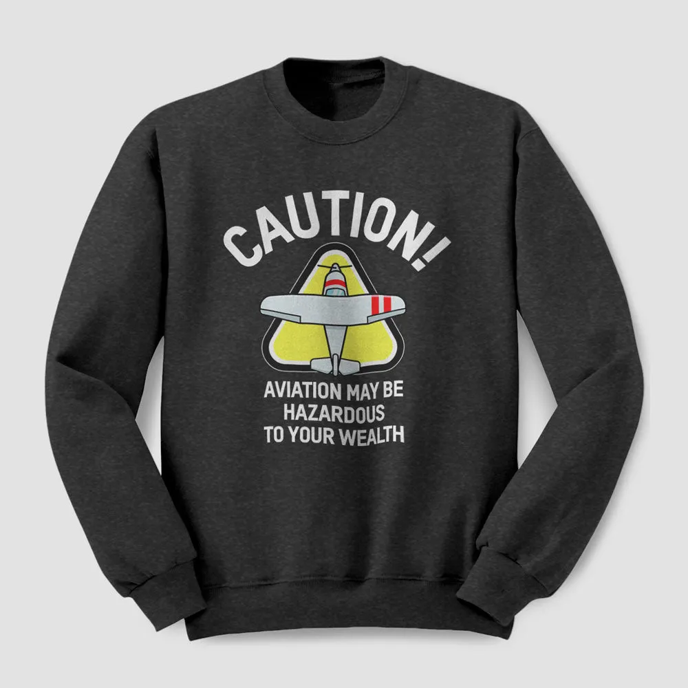 Caution Wealth - Sweatshirt