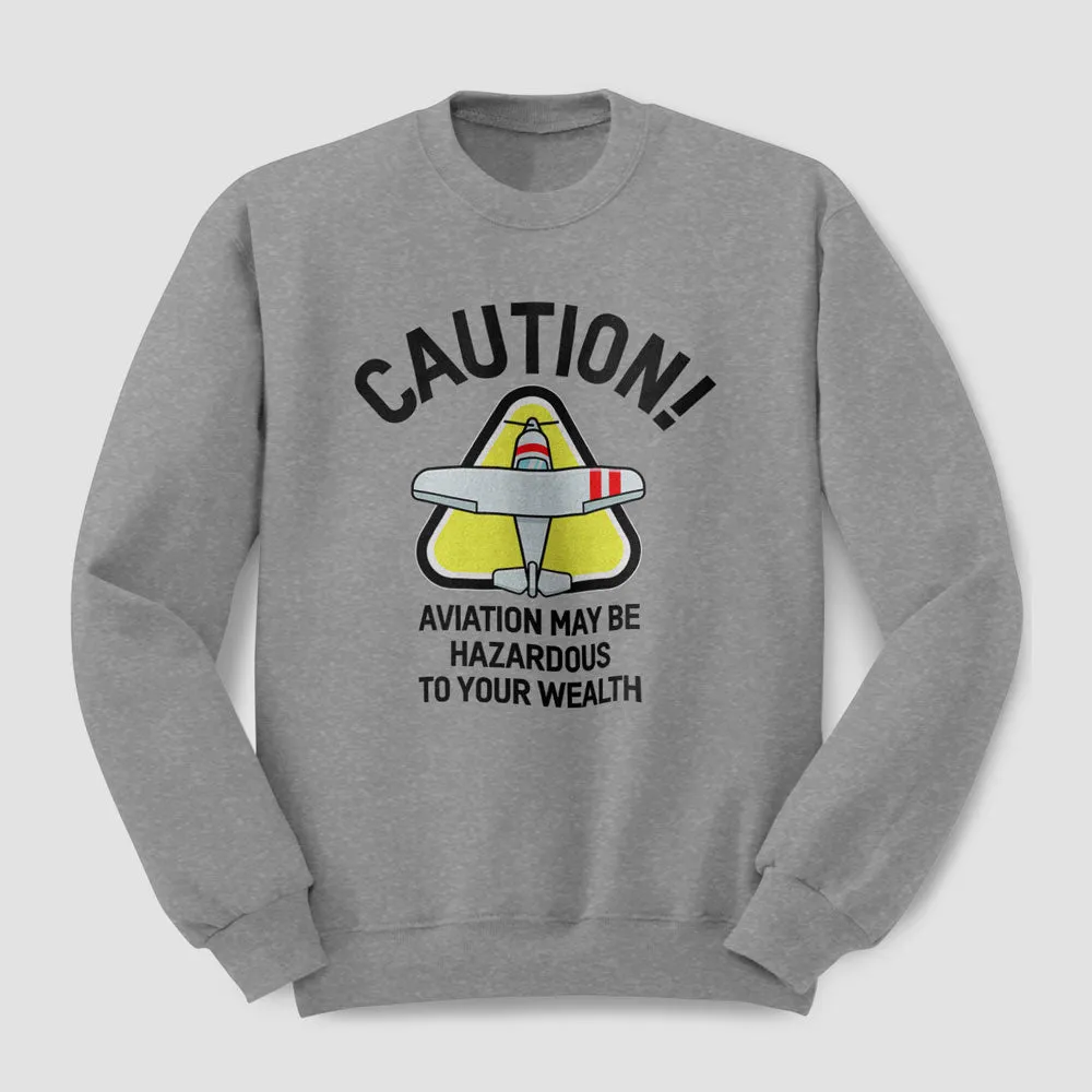 Caution Wealth - Sweatshirt