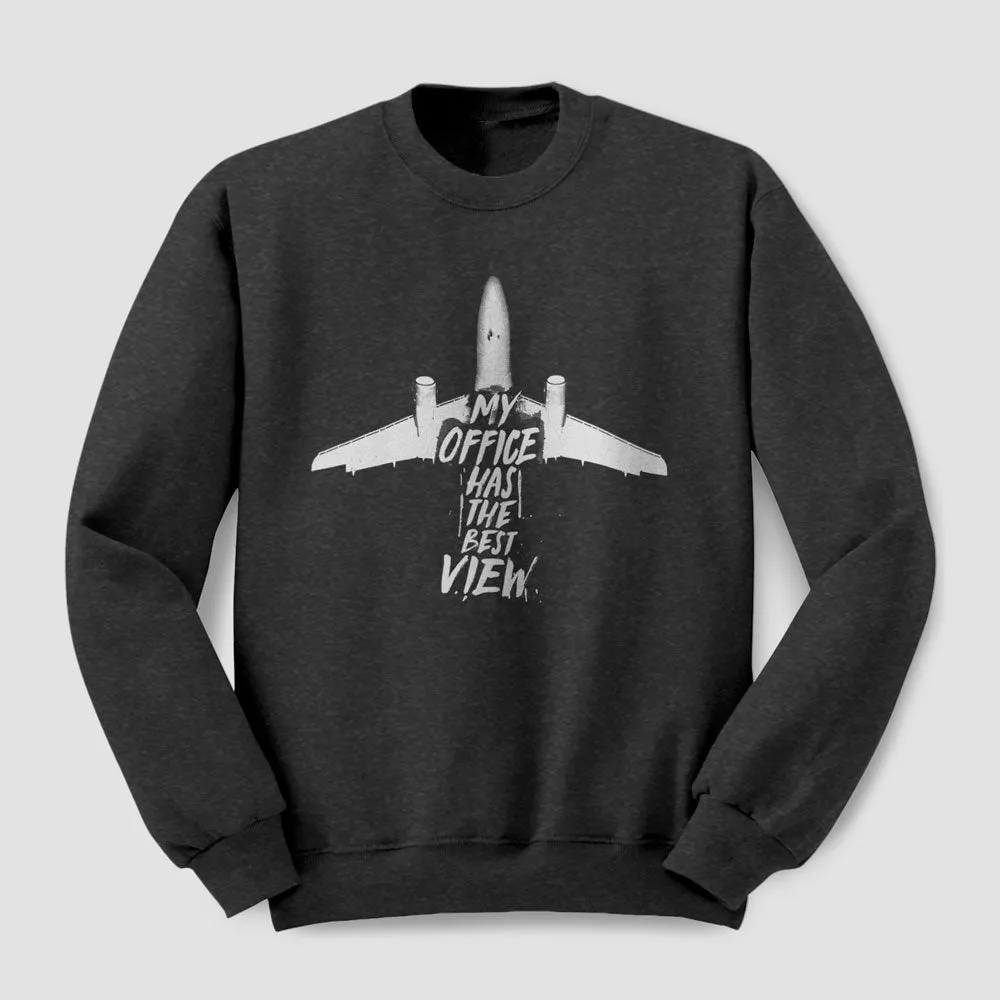 My Office Has The Best View - Sweatshirt