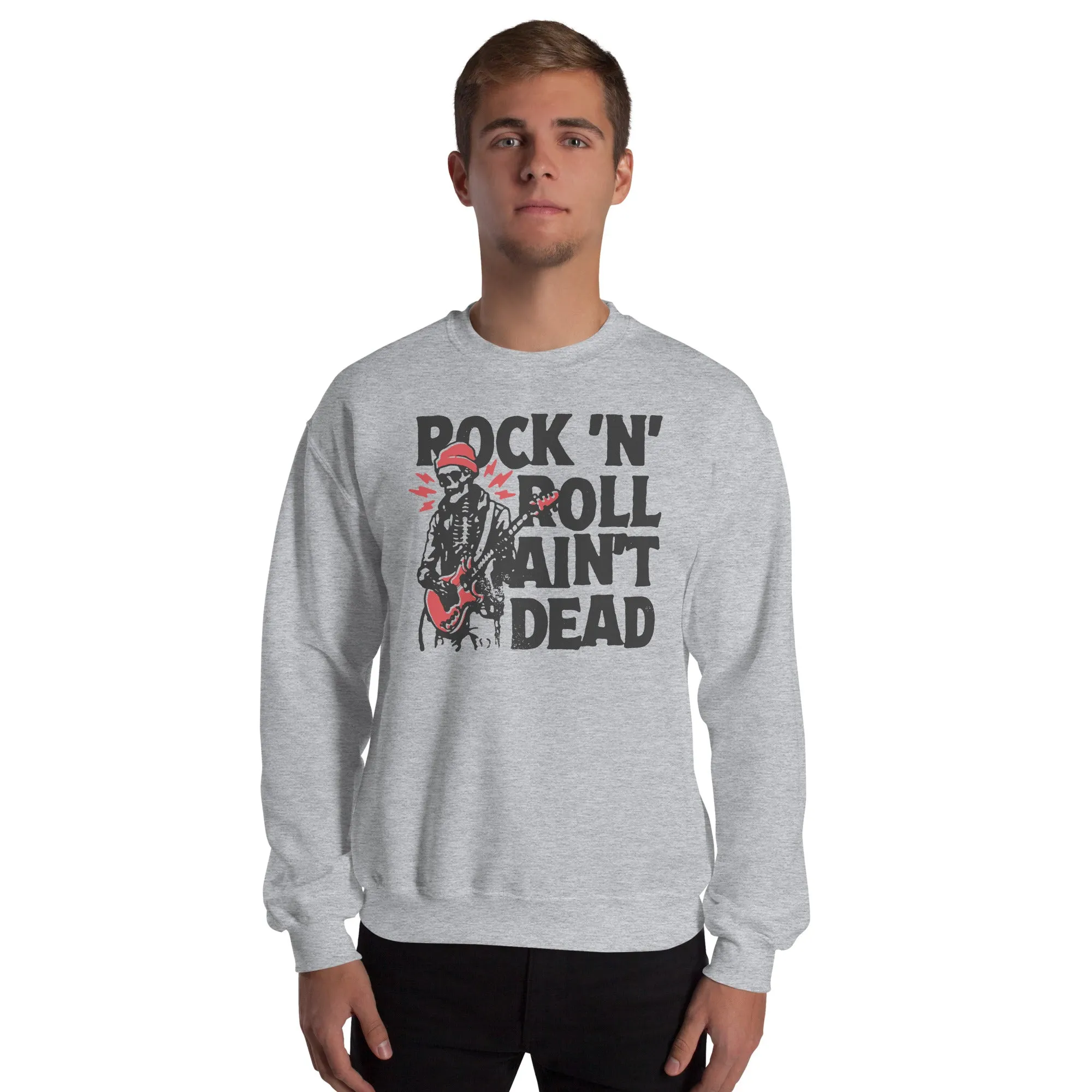 Rock 'n' Roll Ain't Dead Sweatshirt