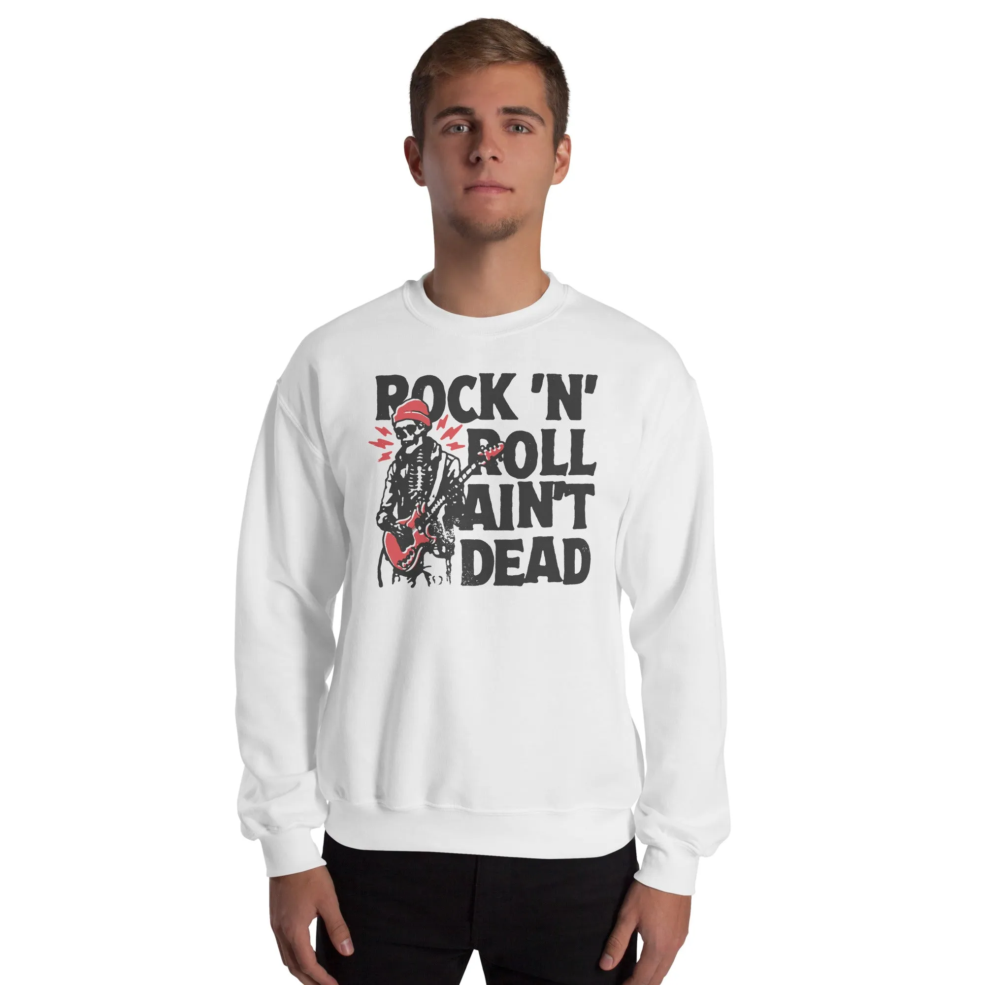 Rock 'n' Roll Ain't Dead Sweatshirt