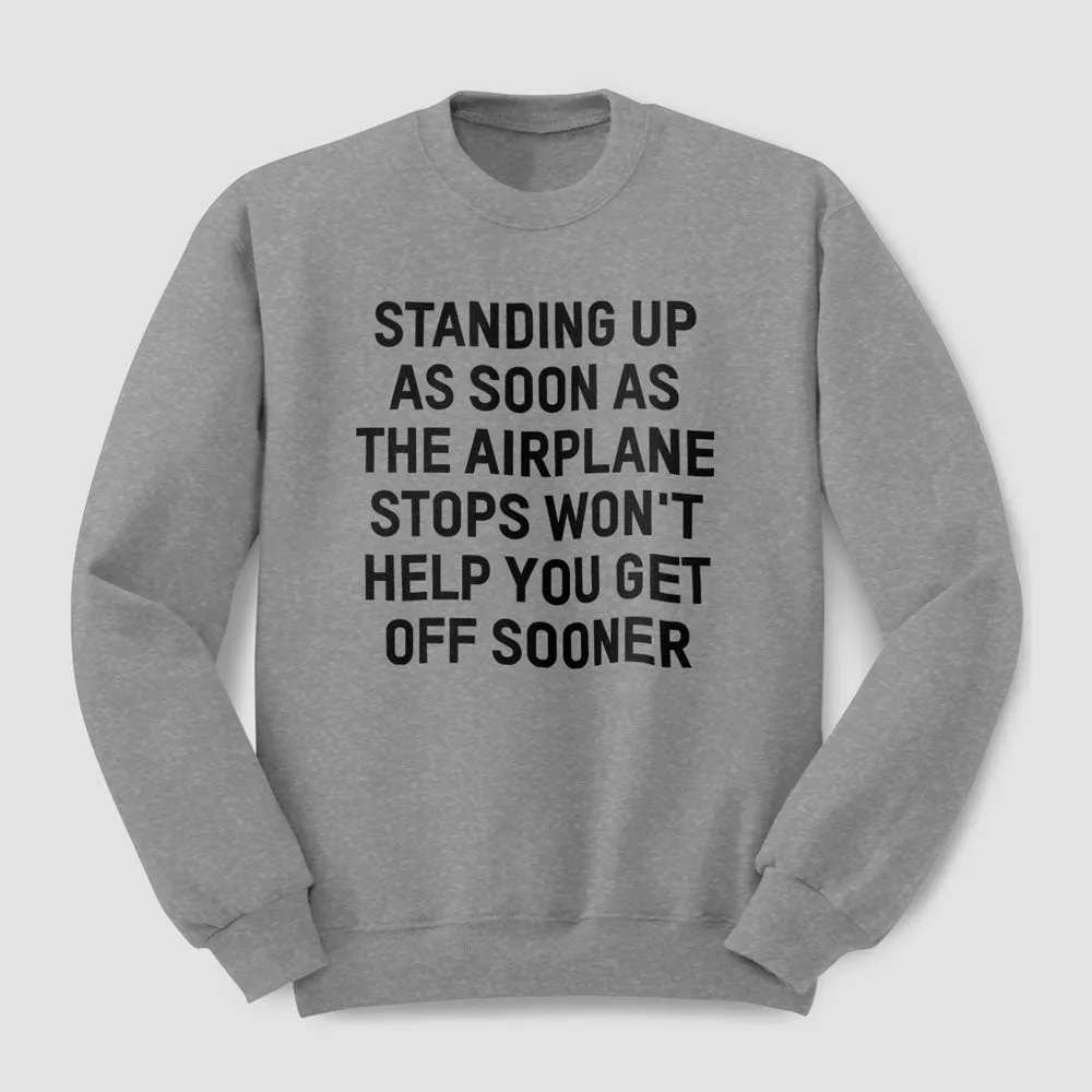 Standing Up - Sweatshirt