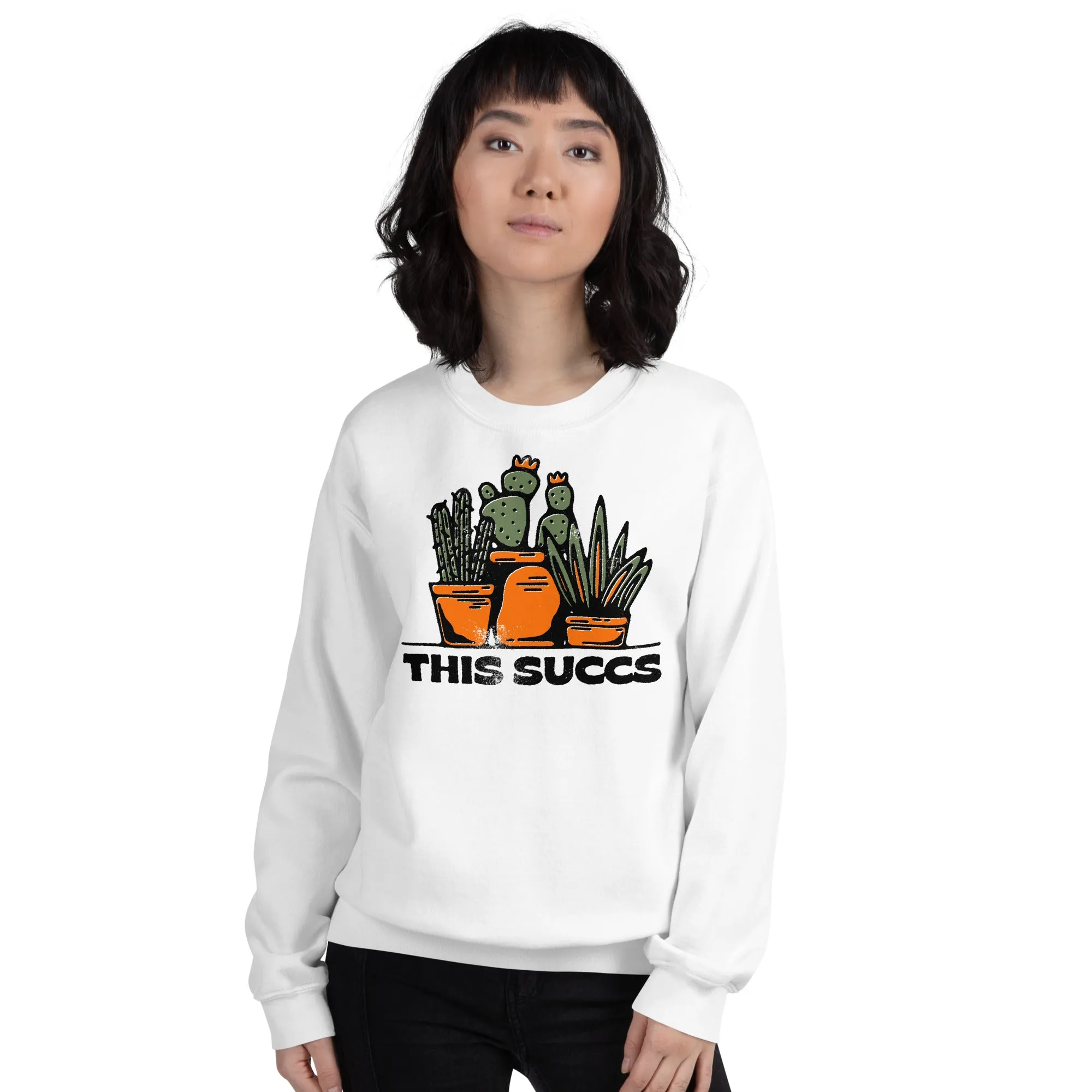 This Succs Sweatshirt